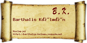 Barthalis Kálmán névjegykártya